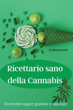 Ricettario sano della Cannabis