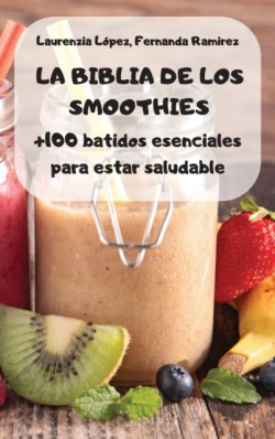 Biblia de Los Smoothies