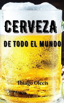 Cervezas de Todo El Mundo