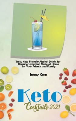 Keto Cocktails 2021