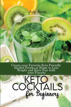 Keto Cocktails for Beginners