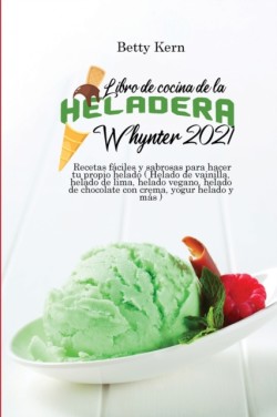 Libro de cocina de la heladera Whynter 2021