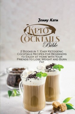 Keto Cocktails Bible