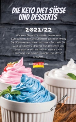 Die Keto Diet Susse Und Desserts 2021/22