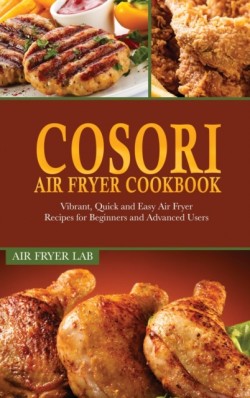 Cosori Air Fryer Cookbook