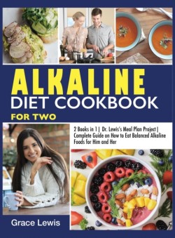 Alkaline Diet Cookbook for Two