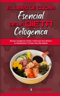 Libro De Cocina Esencial De La Dieta Cetogénica