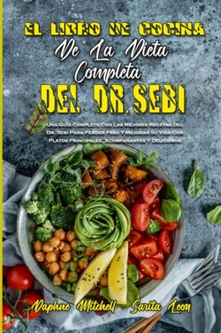 Libro De Cocina De La Dieta Completa Del Dr. Sebi