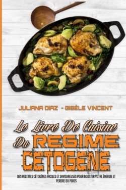 Le Livre De Cuisine Du Regime Cetogene