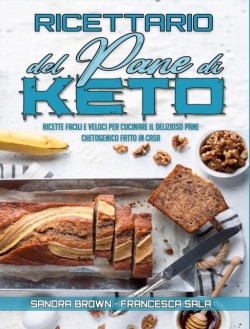 Ricettario Del Pane Di Keto