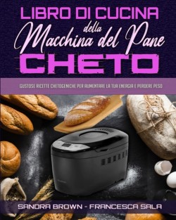 Libro di Cucina della Macchina Del Pane Cheto