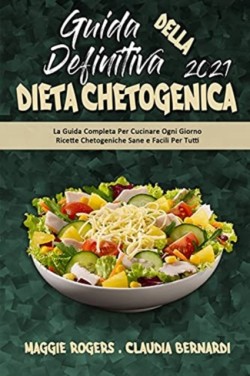 Guida Definitiva alla Dieta Chetogenica 2021