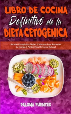 Libro De Cocina Definitivo De La Dieta Cetogenica