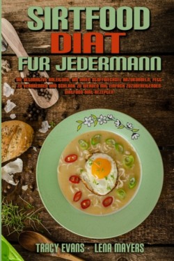 Sirtfood-Diät für Jedermann