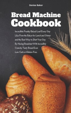 Bread Machine Cookbook