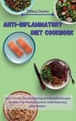 Anti-Inflammatory Diet Cookbook