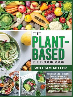 Plant-Based Diet Cookbook