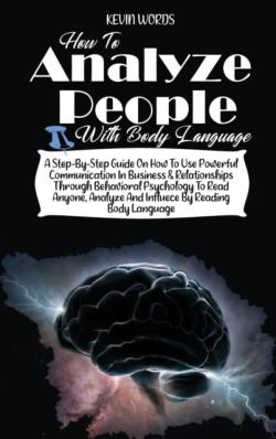 How to Analyze People with Body Language