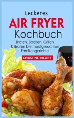 Leckeres Air Fryer Kochbuch