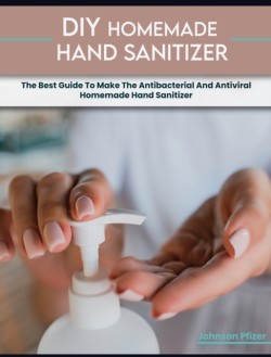 Homemade Hand Sanitizer