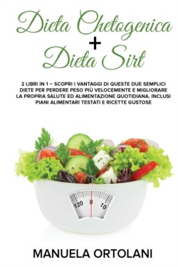 Dieta Chetogenica + Dieta Sirt