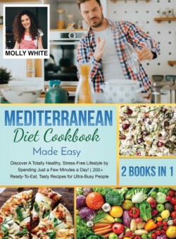 Mediterranean Diet Cookbook Made Easy