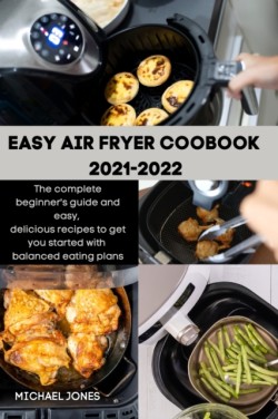 Easy Air Fryer Coobook 2021-2022