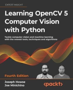 Learning OpenCV 5 Computer Vision with Python, Fourth Edition