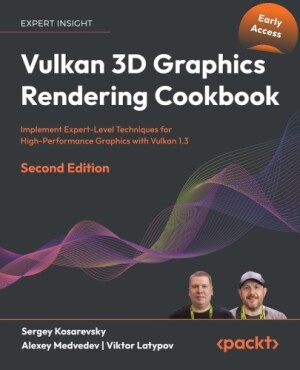 Vulkan 3D Graphics Rendering Cookbook