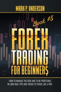 Forex Trading for Beginners Book #8