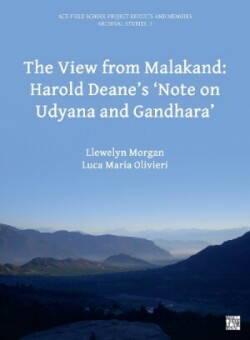 View from Malakand: Harold Deane’s ‘Note on Udyana and Gandhara’