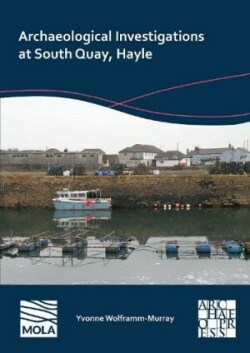 Archaeological Investigations at South Quay, Hayle