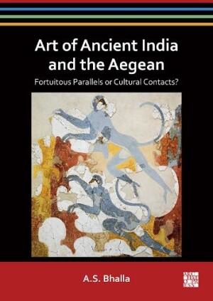 Art of Ancient India and the Aegean