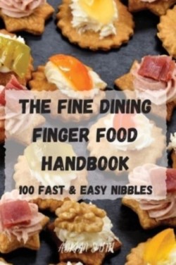 Fine Dining Finger Food Handbook