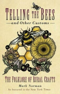 Telling the Bees and Other Customs