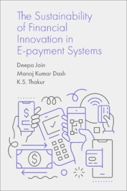 Sustainability of Financial Innovation in E-Payment Systems