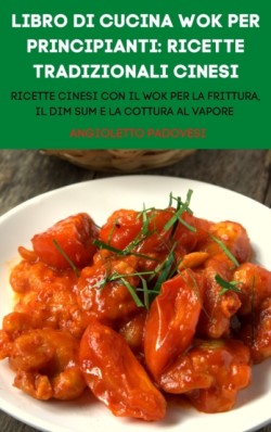 Libro Di Cucina Wok Per Principianti