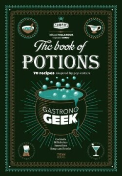 Gastronogeek Book of Potions