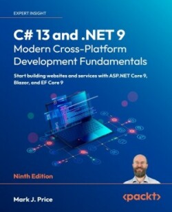 C# 13 and .NET 9 – Modern Cross-Platform Development Fundamentals