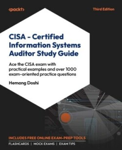 CISA – Certified Information Systems Auditor Study Guide