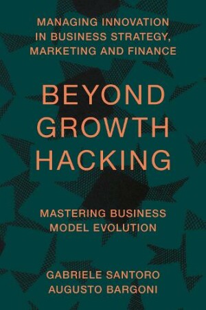 Beyond Growth Hacking