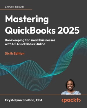 Mastering QuickBooks® 2025