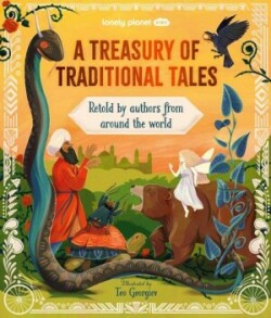 Lonely Planet Kids a Treasury of Traditional Tales