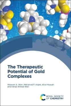 Therapeutic Potential of Gold Complexes