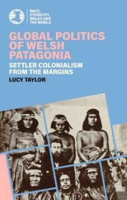 Global Politics of Welsh Patagonia