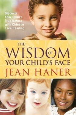 Wisdom of Your Child's Face