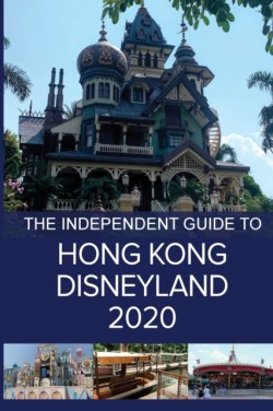 Independent Guide to Hong Kong Disneyland 2020