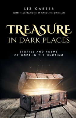 Treasure in Dark Places
