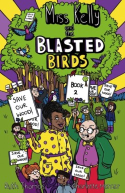 Miss Kelly and the Blasted Birds