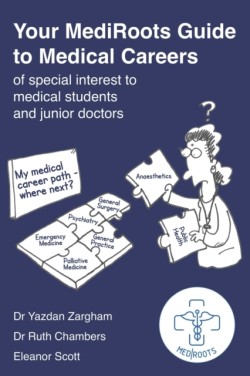 Your MediRoots Guide to Medical Careers of special interest to medical students and junior doctors